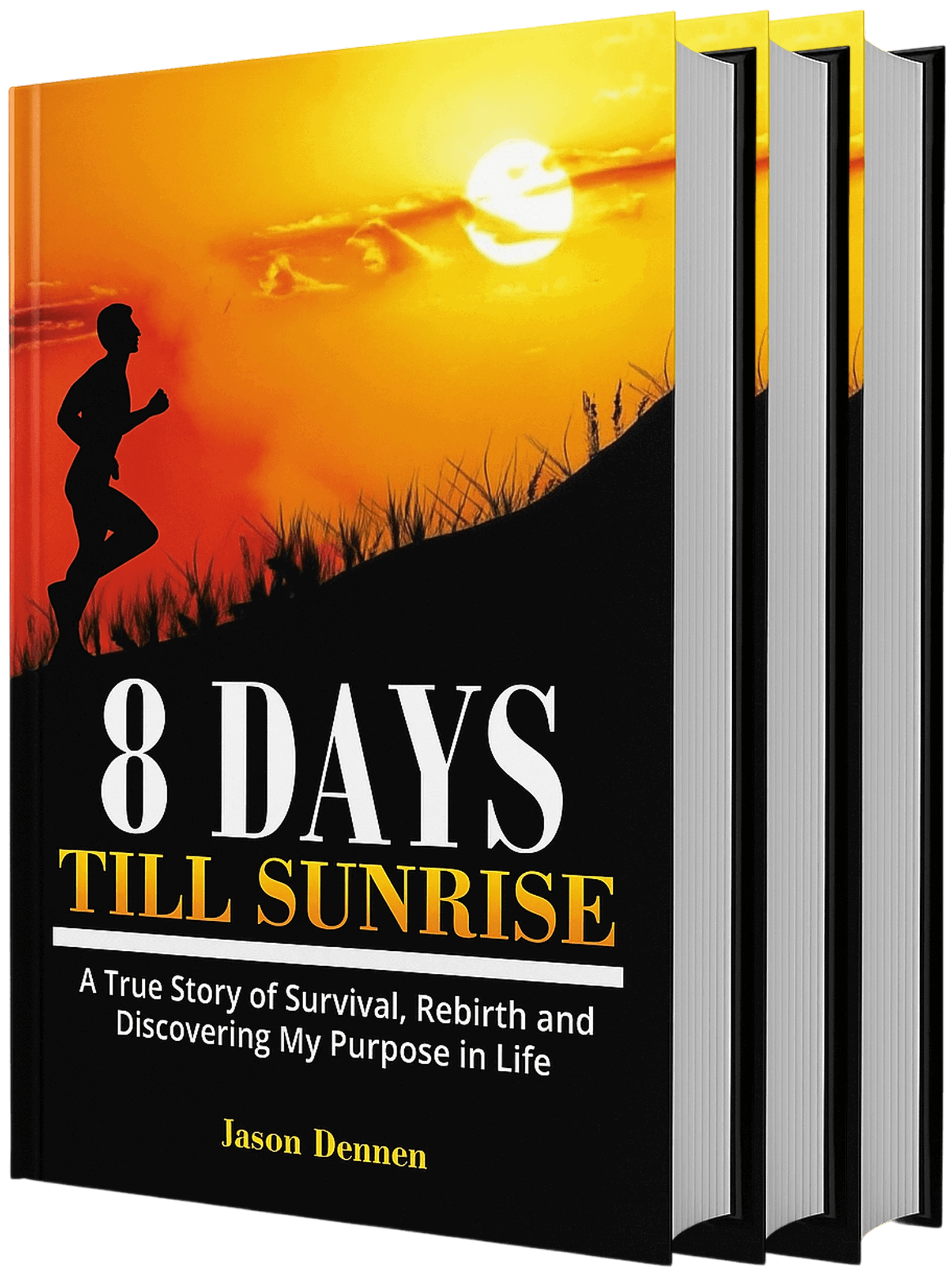 Jason Dennen's Book, 8 Days Till Sunrise